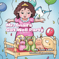 Mr. Snails Get Well Party