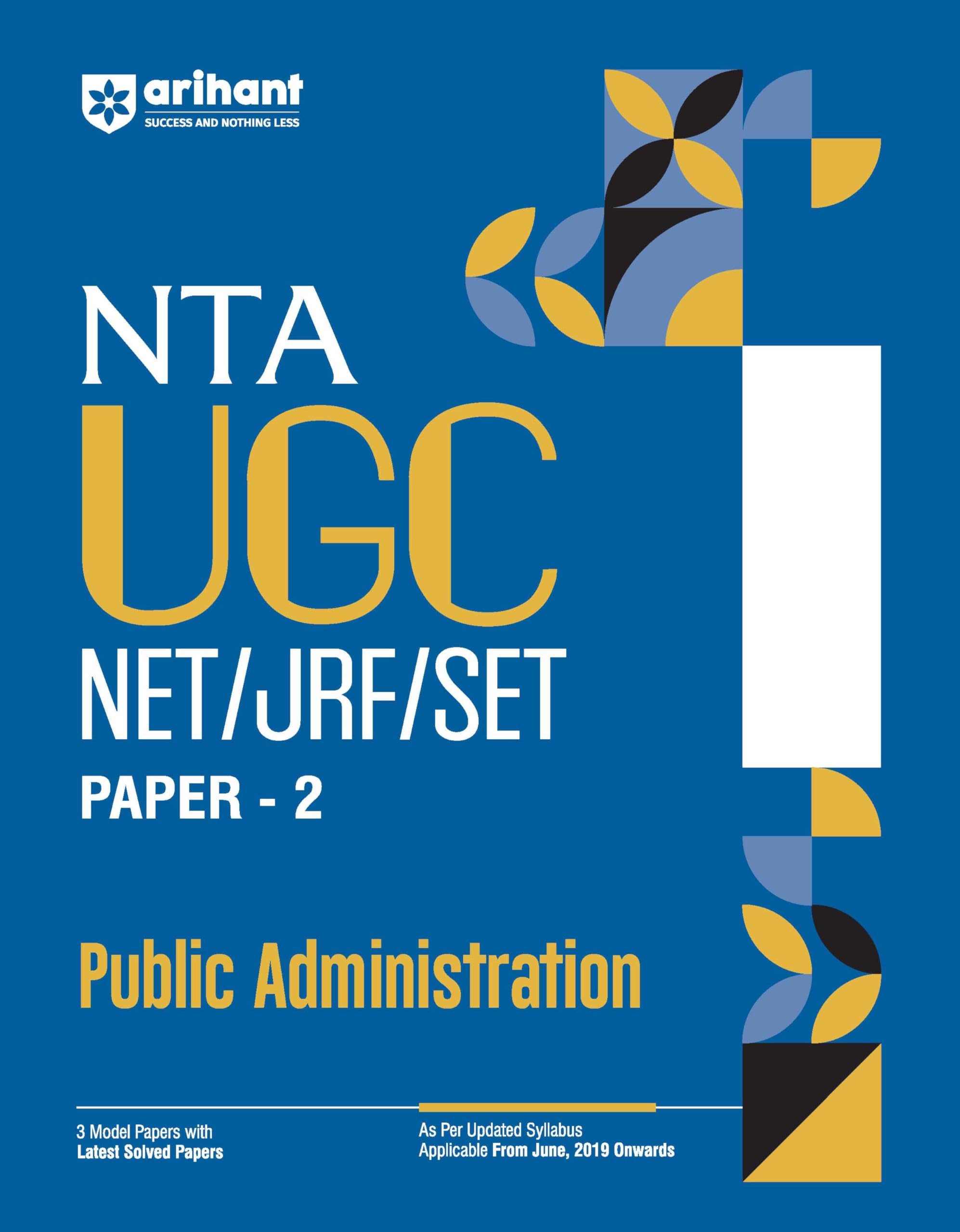 Arihant NTA UGC NET/ JRF/ SET PAPER2 Public Administration | As per updated syllabus | 3 Model Papers with latest solved papers