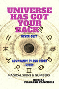 UNIVERSE HAS GOT YOUR BACK : NEVER QUIT ! ABUNDANCE IS OUR BIRTH RIGHT
