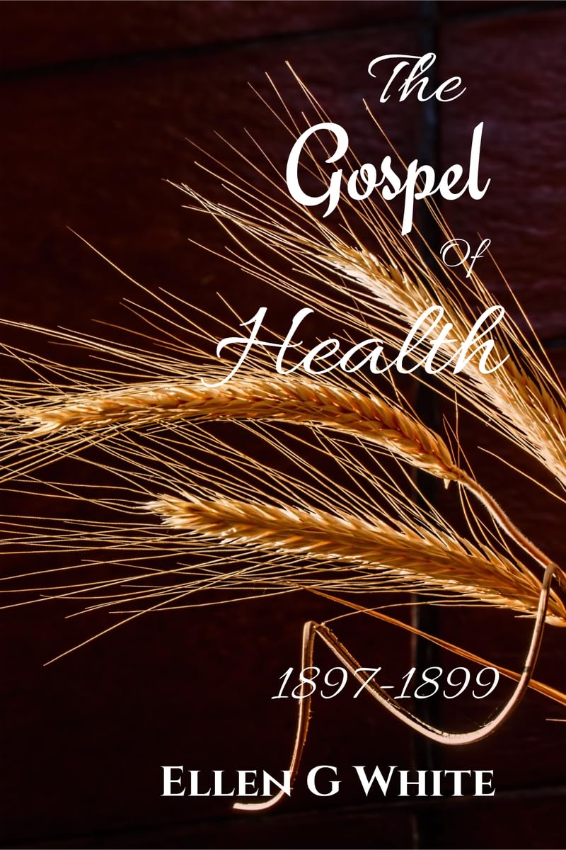 The Gospel Of Health (18971899)
