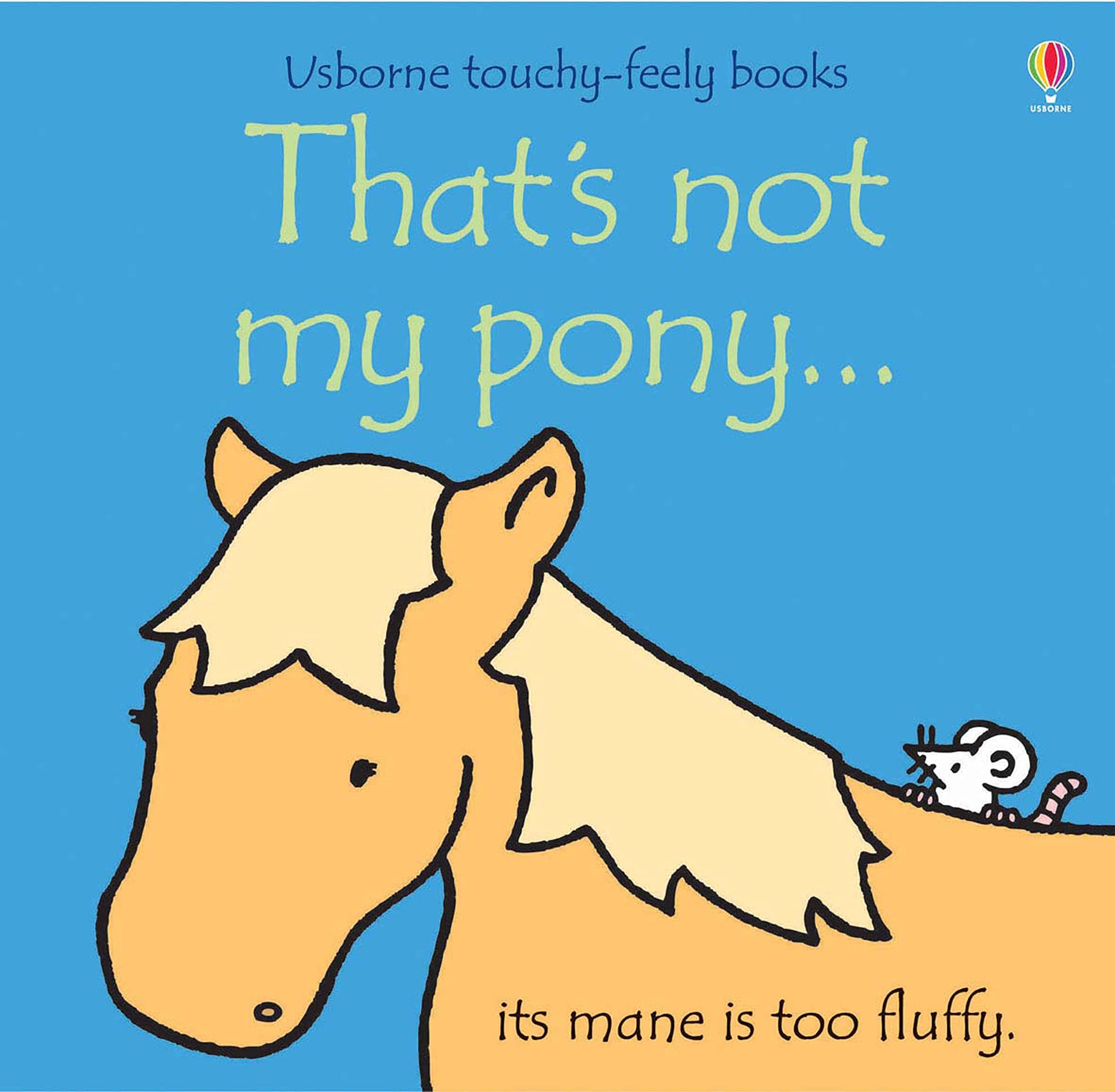 Thats Not My Pony (Usborne TouchyFeely Books)