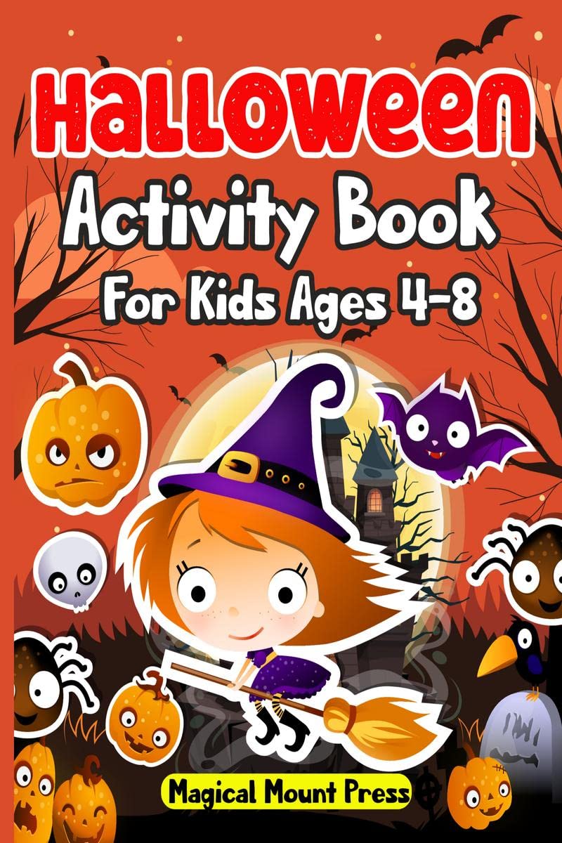 Halloween Activity Book For Kids Ages 48 : A Fun Activity Book for Boys, Girls, Childrens, Toddlers with cute Word Searches, Ma