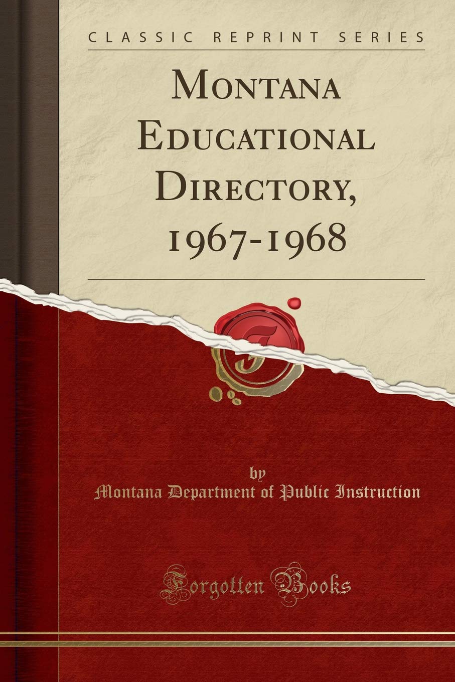 Montana Educational Directory, 19671968 (Classic Reprint)