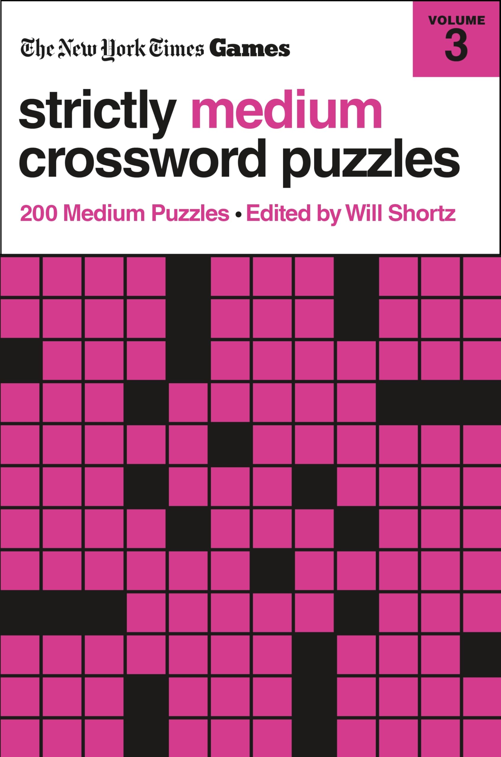 New York Times Games Strictly Medium Crossword Puzzles Volume 3: 200 Medium Puzzles (New York Times Games Strictly Medium Crossw