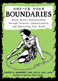 Unfuck Your Boundaries (5Minute Therapy)