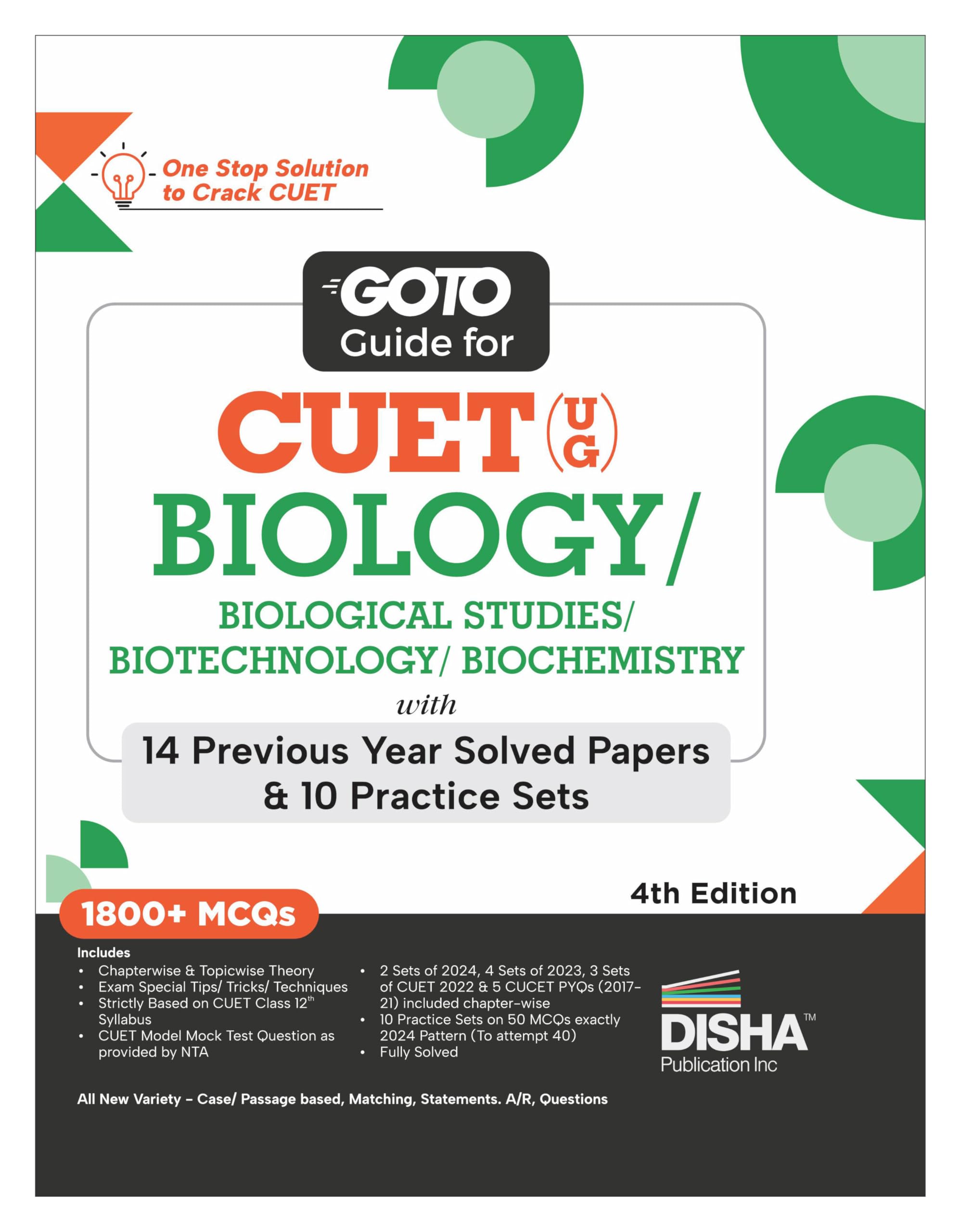 Go To Guide For Cuet (Ug) Biology/ Biological Studies/ Biotechnology/ Biochemistry With 14 Previous Year Solved Papers & 10 Prac