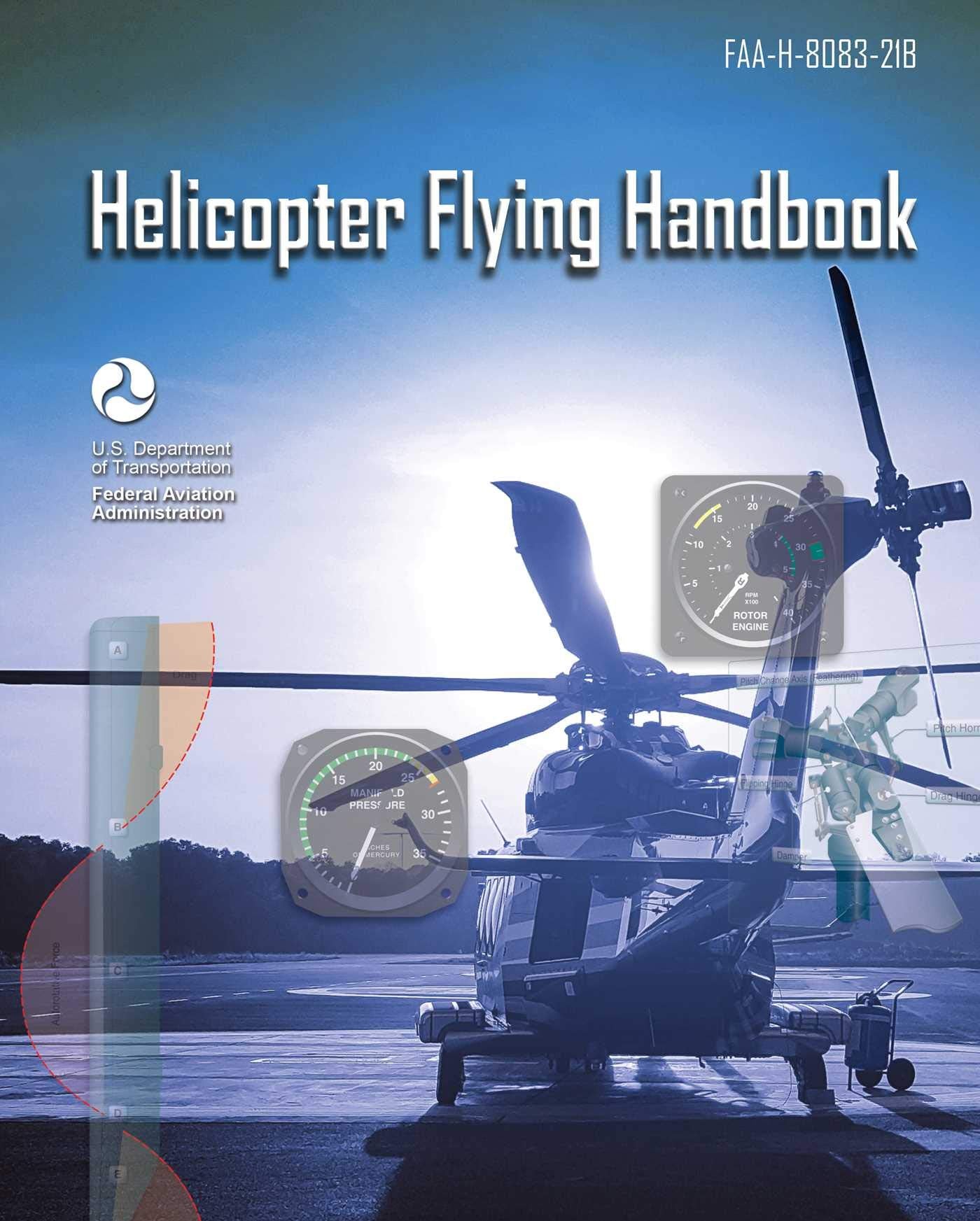Helicopter Flying Handbook: FAAH808321B