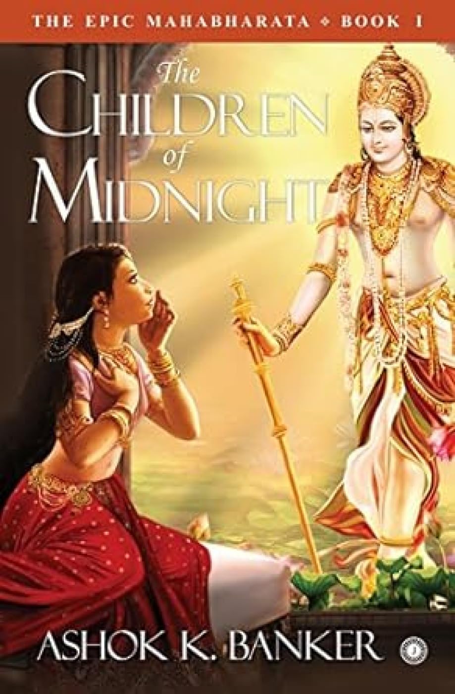 The Epic Mahabharata  Book 1  The Children of Midnight
