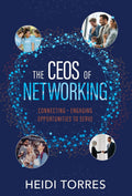 The CEOs of Networking: Connecting  Engaging  Opportunities to Serve
