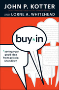 BuyIn: Saving Your Good Idea from Getting Shot Down