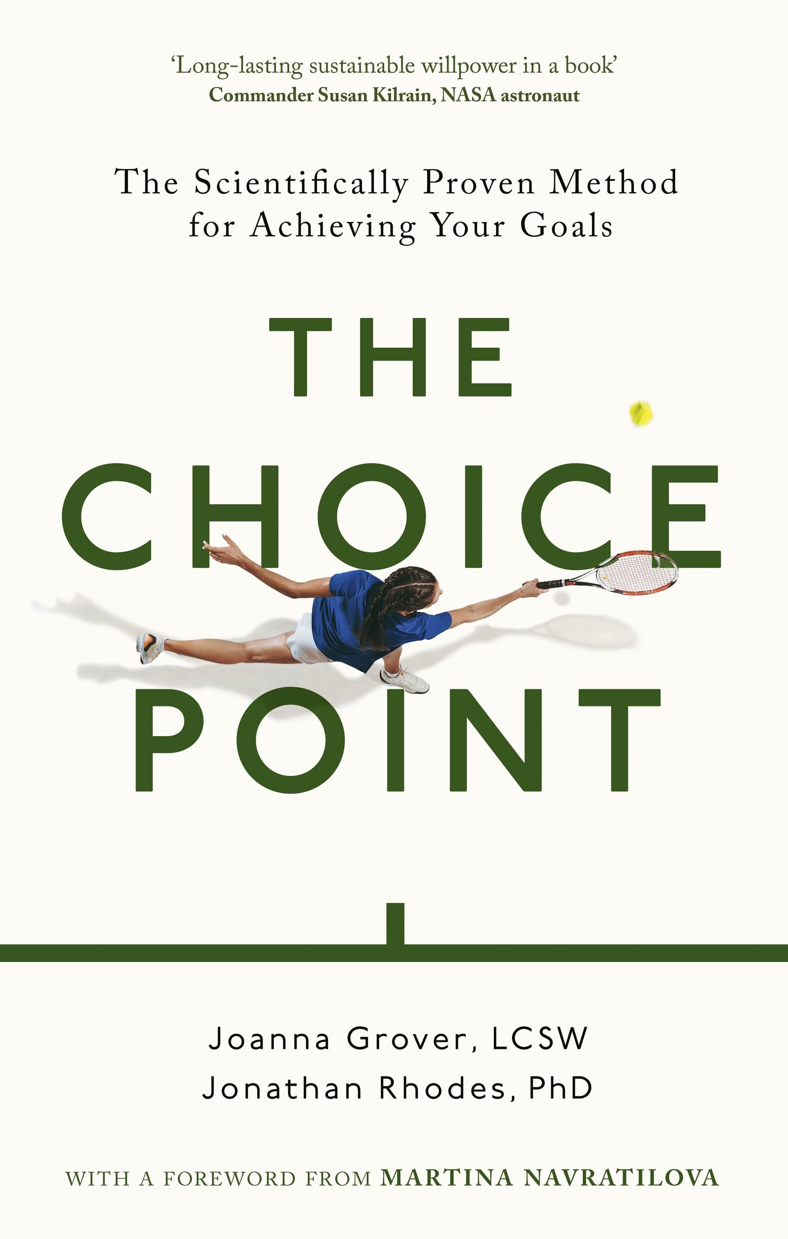 THE CHOICE POINT: The Scientifically Proven Method for Achieving Your Goals