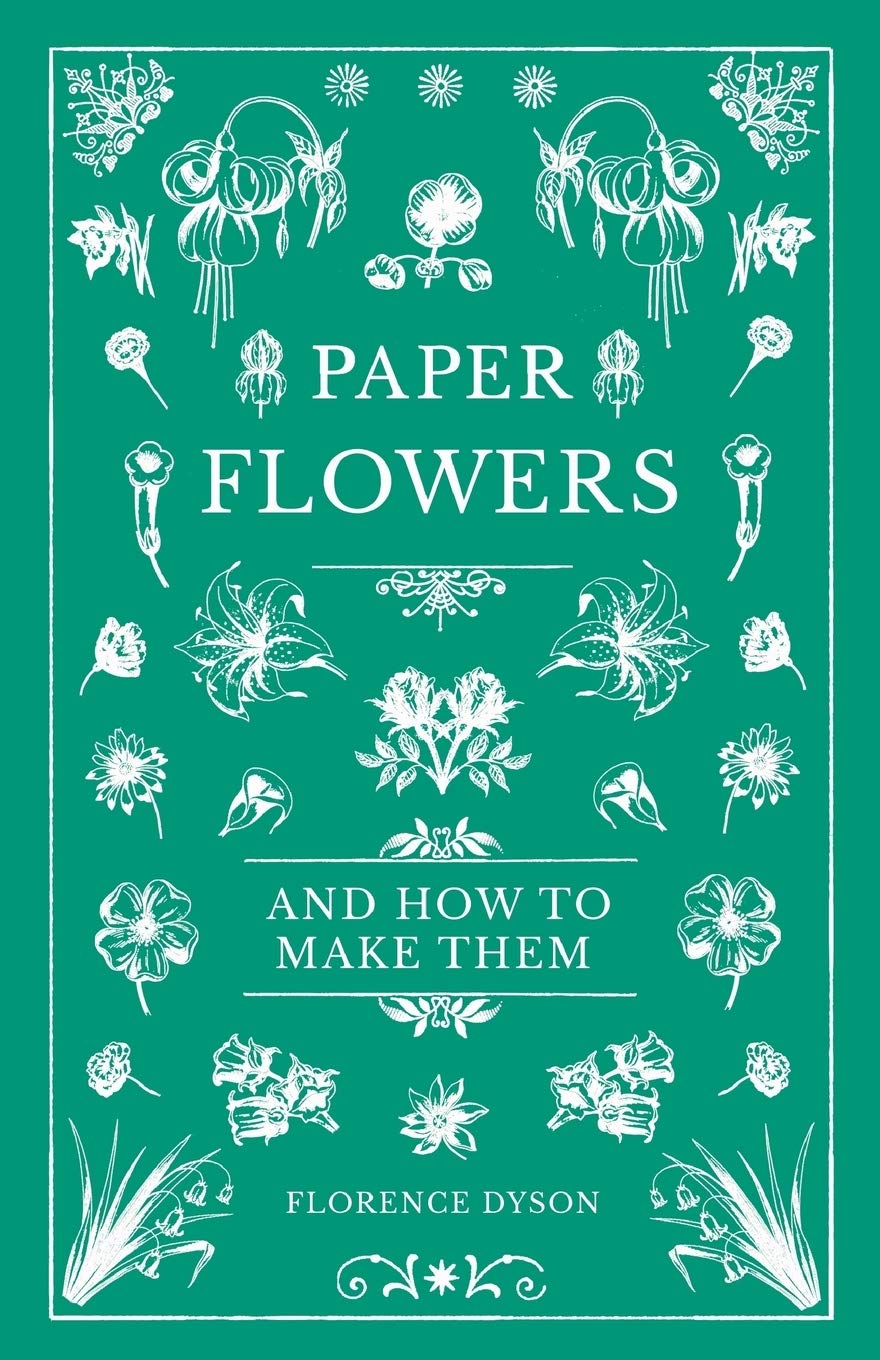 Paper Flowers and How to Make Them