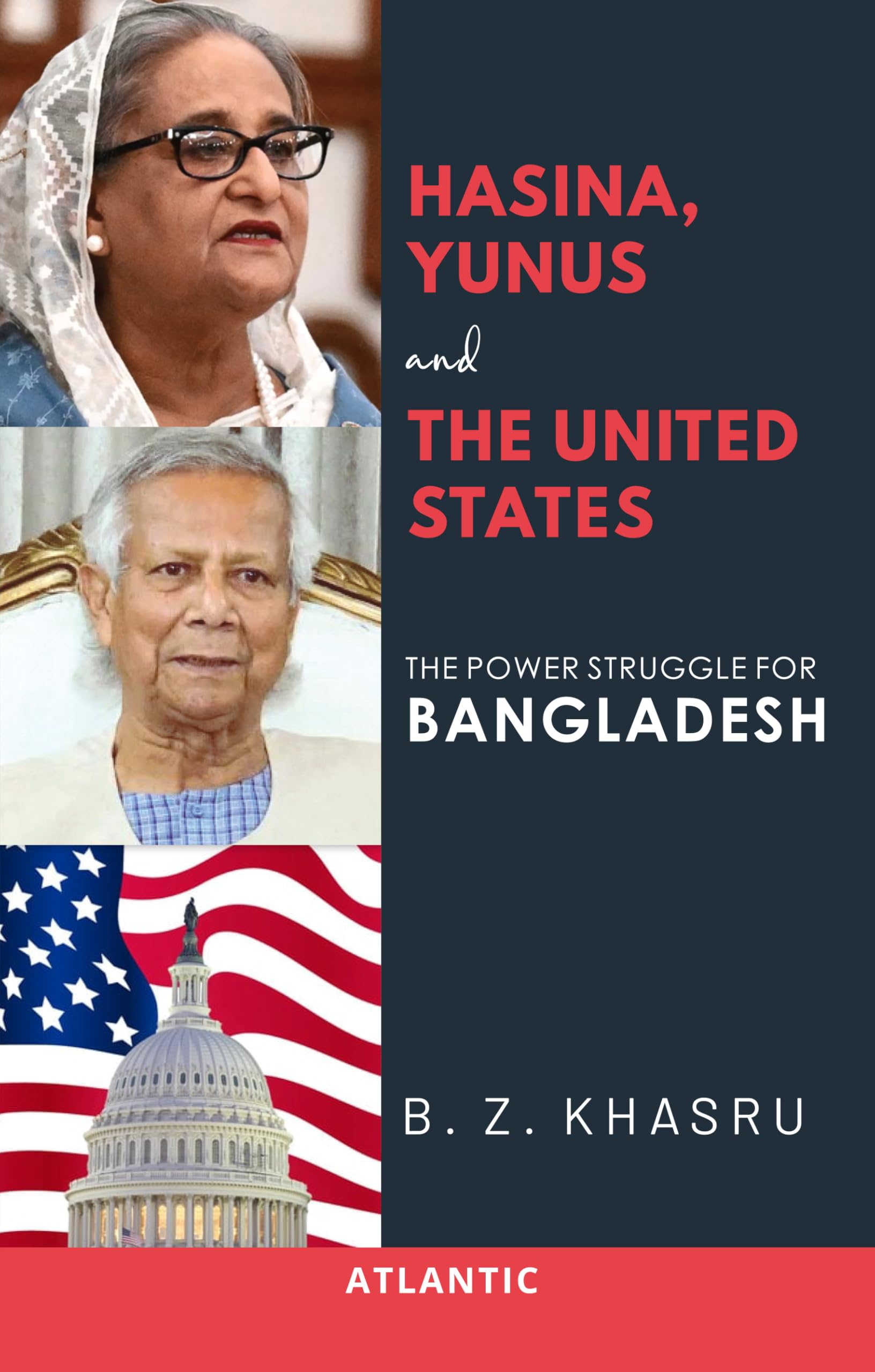 Hasina Yunus and the United States: The Power Struggle For Bangladesh