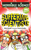 Horrible Science: Suffering Scientists