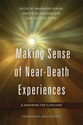 Making Sense Of Neardeath Experiences