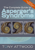 The Complete Guide to Aspergers Syndrome (Autism Spectrum Disorder): Revised Edition