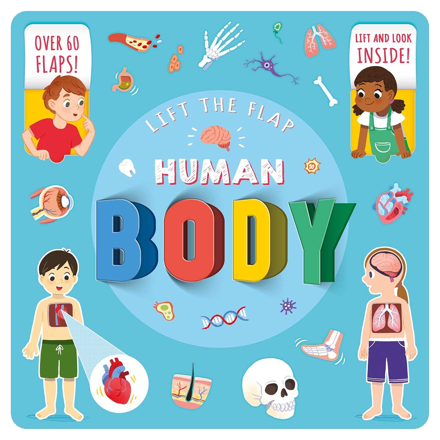 Lift The Flap Human Body: with Over 60 Flaps! (Lift and Look Inside!)