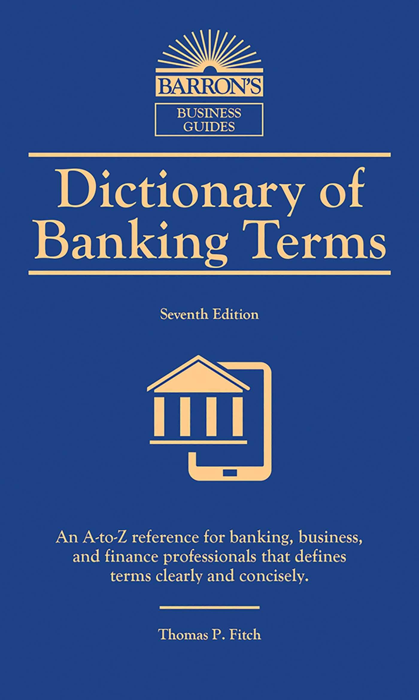 Dictionary of Banking Terms (Barrons Business Dictionaries)