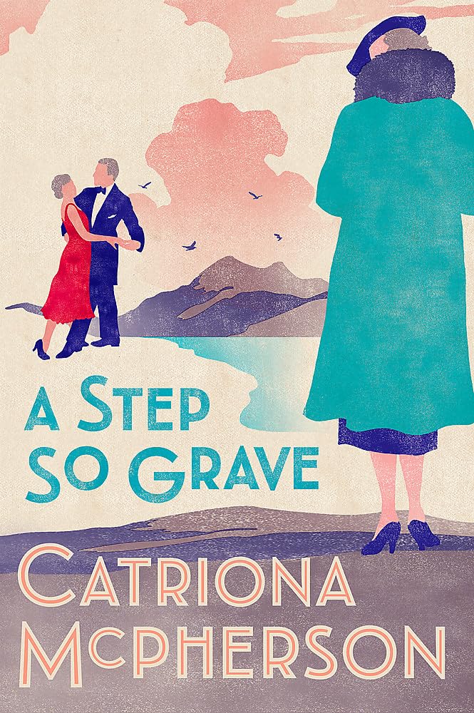 A Step So Grave (A Dandy Gilver Mystery, 13)