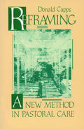 Reframing: A New Method in Pastoral Care