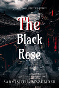 The Black Rose : I jump, You jump, We jump