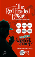 THE REDHEADED LEAGUE  THE ADVENTURES OF SHERLOCK HOLMES: WHODUNIT WITH SHERLOCK HOLMES