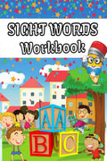 Sight Words Workbook : Learn to Write and Spell Essential Words