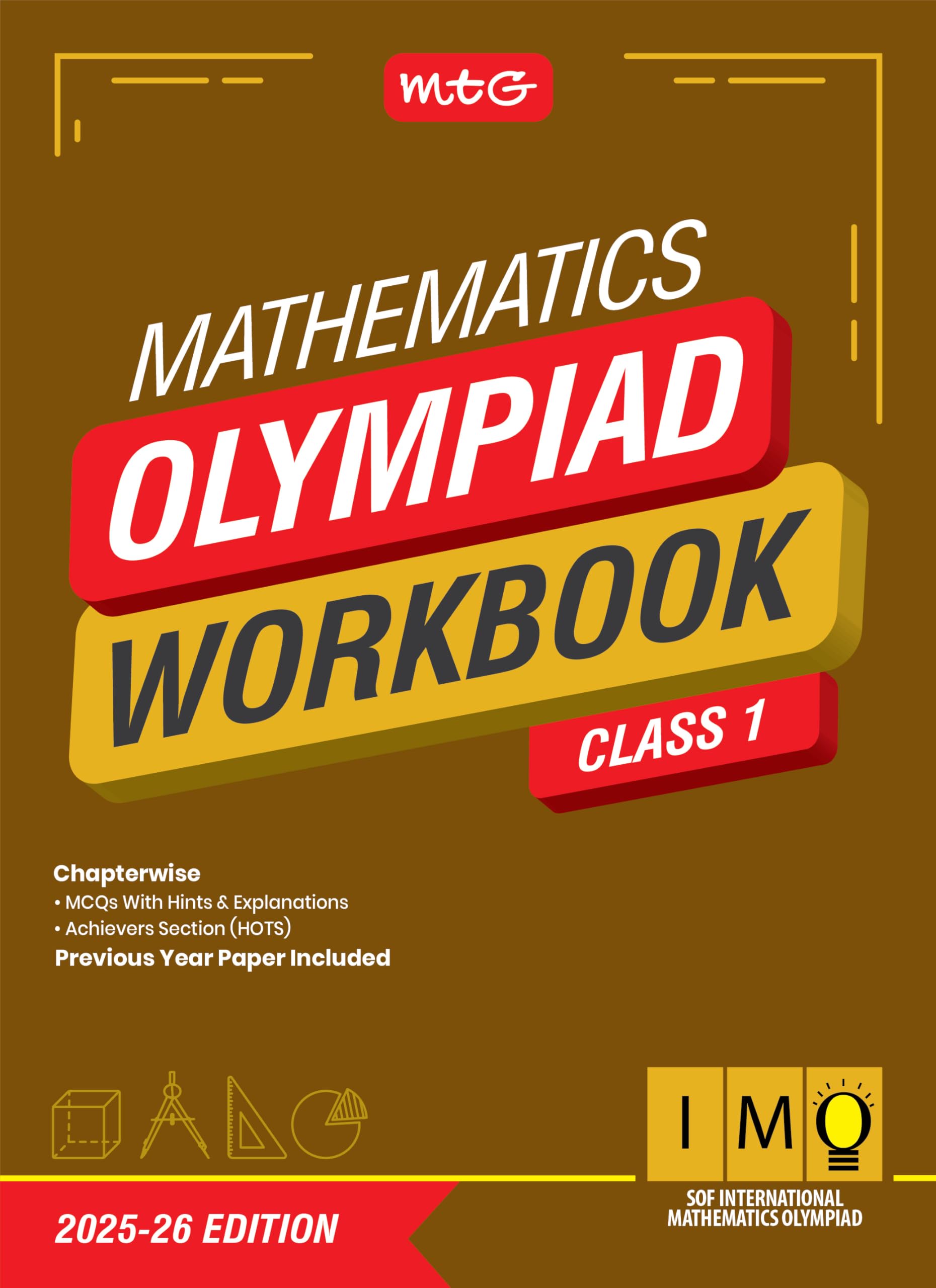 Mtg International Mathematics Olympiad (Imo) Workbook Class 1  Chapterwise Previous Year Solved Paper & Achievers Section  Sof