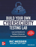 BUILD YOUR OWN CYBERSECURITY LAB :LOWCOST SOLUTIONS FOR TESTING IN VIRTUAL AND CLOUDBASED ENVIRONMENTS