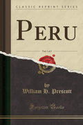 Peru, Vol. 1 Of 2 (Classic Reprint)