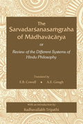 The Sarvadarshanasamgraha of Madhavacharya (Hb)