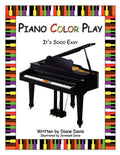 Piano Color Play: Its Sooo Easy