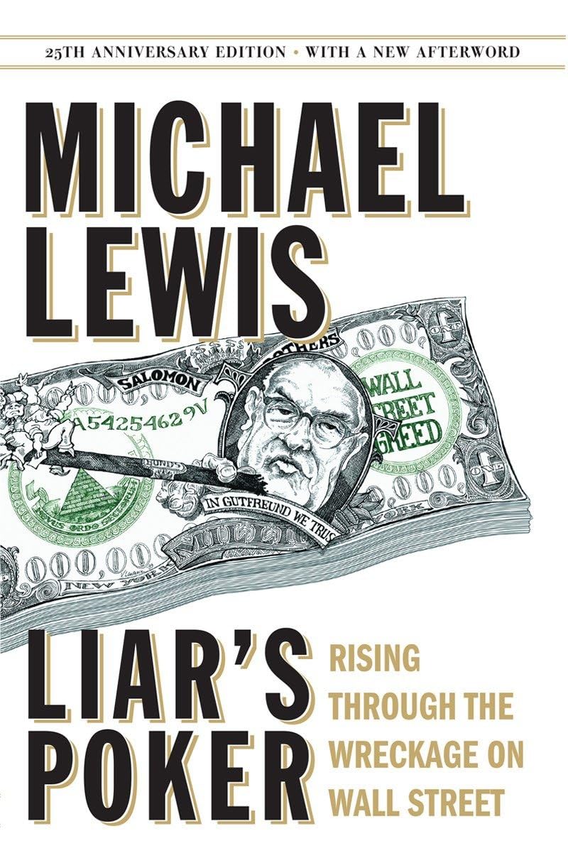Liars Poker (25th Anniversary Edition): Rising Through the Wreckage on Wall Street