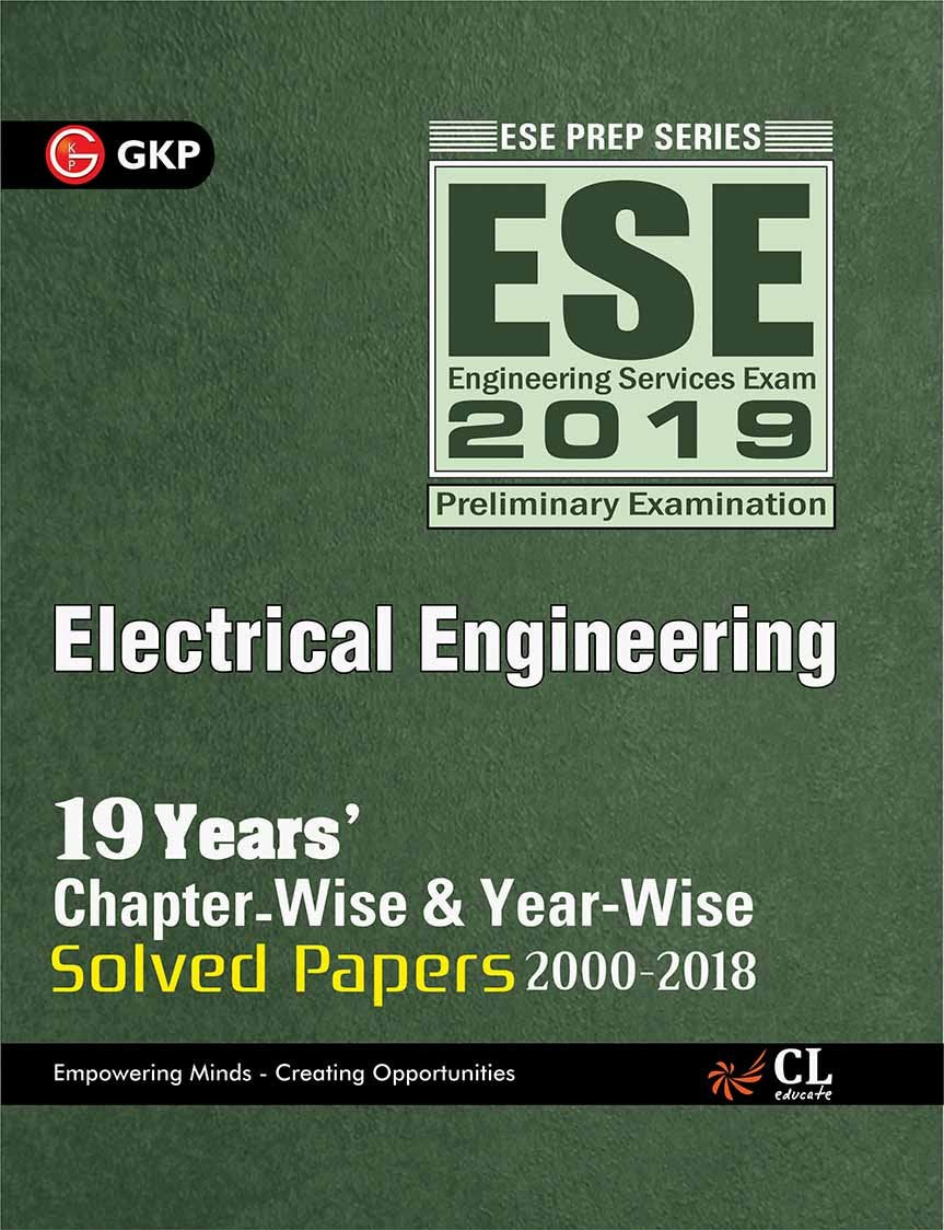 Ese 2019 Electrical Engineering 19 Years Chapter Wise & YearWise Solved Papers 20002018