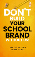 DonT Build Your School Brand Without Us