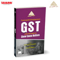 AIFTP X Taxmanns Practical Guide to Emerging Areas in GST with Draft Replies to Show Cause Notices  Combines Advanced Legal A