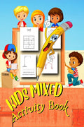 Kids Mixed Activity Book : Word Search & Sudoku & Hangman & Animals Dot to Dot| book for clever kids age 48