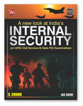 A New Look at Indias Internal Security For UPSC Civil Services CSE & State PSC Exams  2025 (IAS Prelim & Mains Exam) 2nd Edit