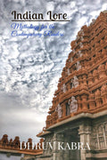 Indian Lore : Mythology For The Contemporary Readers