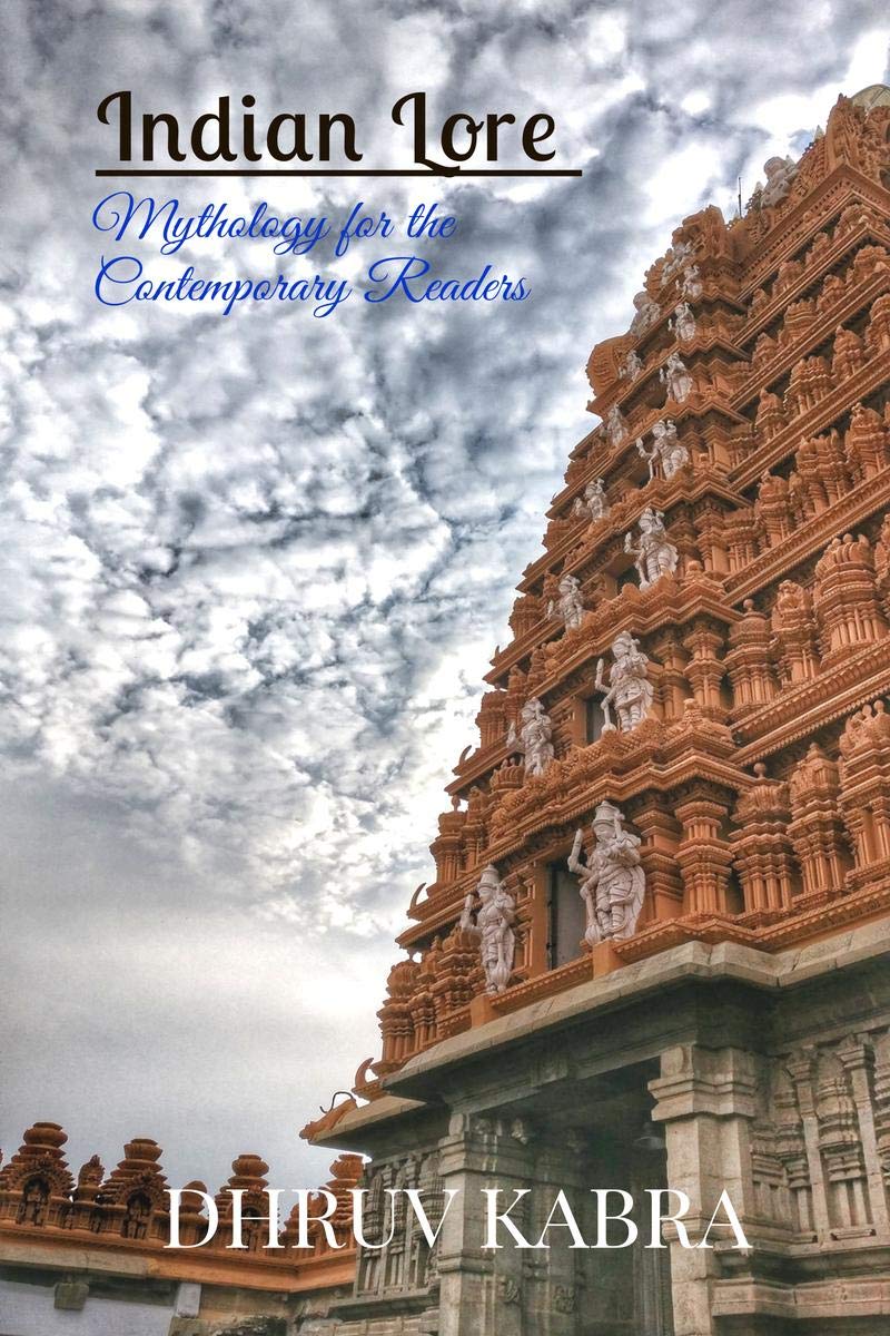 Indian Lore : Mythology For The Contemporary Readers