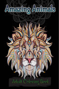 Amazing Animals Adult Coloring Book: Amazing Mandala Adult Coloring Book | Stress Relieving Mandala Animal Designs, Relaxation C