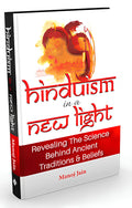 Hinduism in a New Light Book  Illuminating the Scientific Approach to Understand the Worlds Oldest Religion | Journey through
