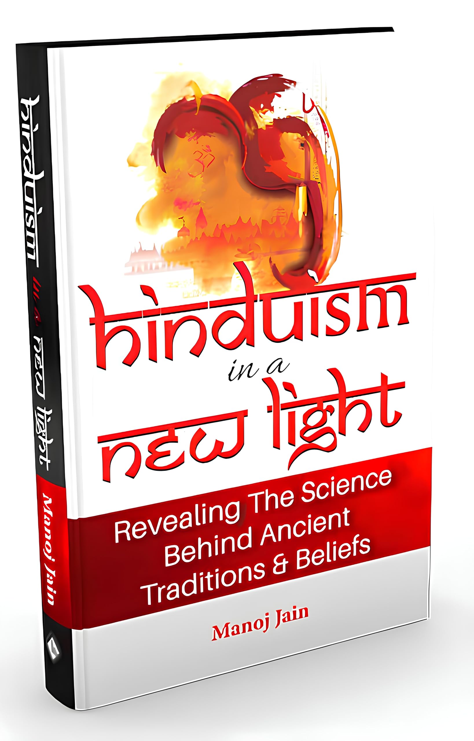 Hinduism in a New Light Book  Illuminating the Scientific Approach to Understand the Worlds Oldest Religion | Journey through