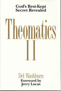 Theomatics II: Gods BestKept Secret Revealed