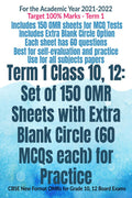 Term 1 Class 10, 12: Set Of 150 Omr Sheets With Extra Blank Circle (60 Mcqs Each) For Practice : Cbse New Format Omrs For Grade 