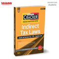 Taxmanns CRACKER for Indirect Tax Laws (Paper 5 | IDT)  Featuring Updated Amendments | Past Exam Solutions (till May 2025) fo