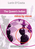 The Queens Indian: Move by Move (Everyman Chess)