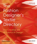 Fashion Designers Textile Directory: The Creative Use of Fabrics in Design