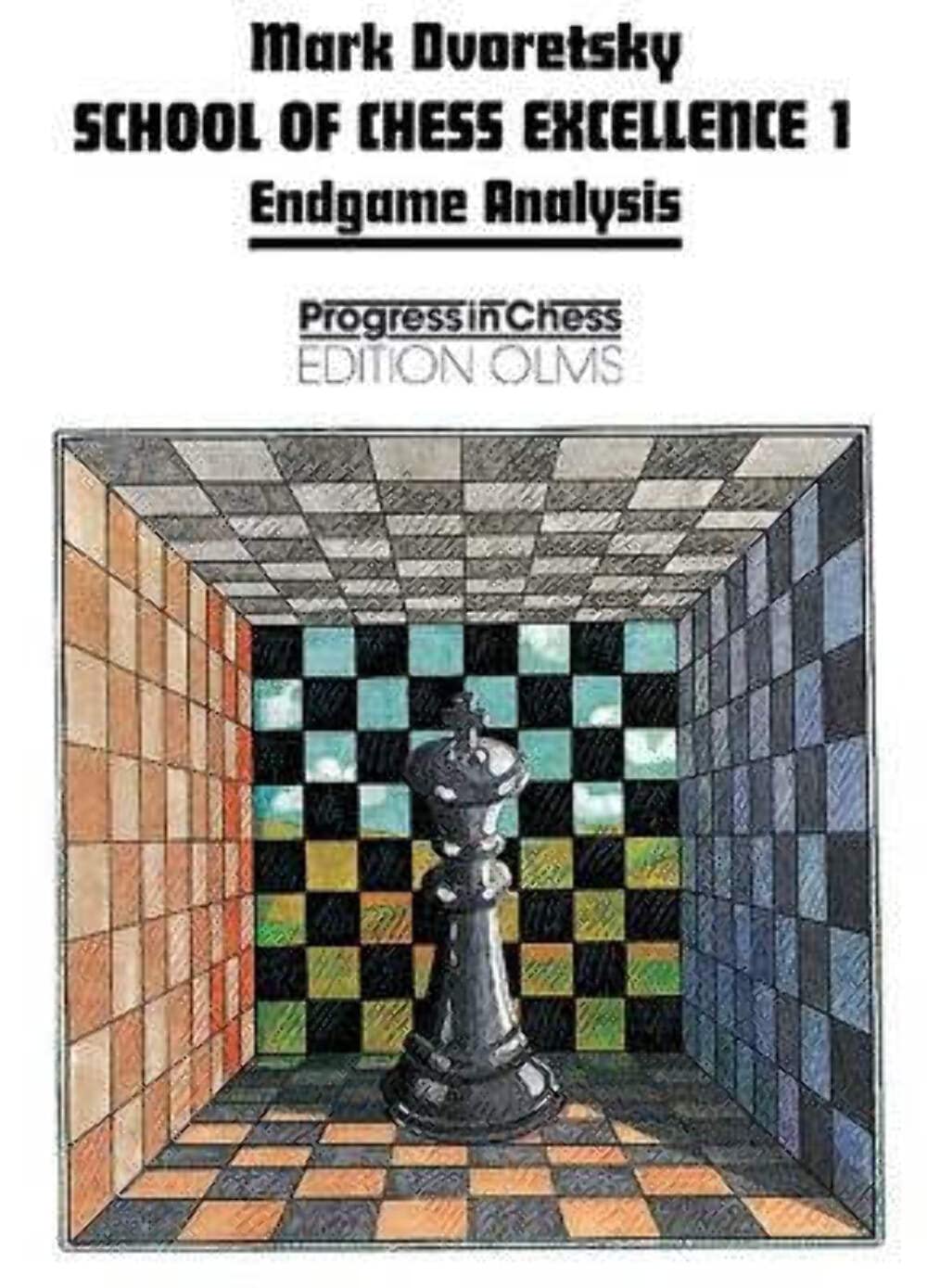 School Of Chess Excellence 1: Endgame Analysis (School Of Chess Excellence Series)
