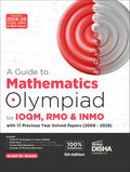 Disha A Guide To Mathematics Olympiad For Ioqm, Rmo & Inmo With ChapterWise 17 Previous Years Solved Papers (2009  2025) 5Th E